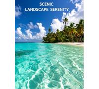 Scenic Landscape Serenity: 40 Calming Landscape Photos Picture Books for Adults Seniors with Dementia and Alzheimer’s Realistic & Fantastic Nature ... and Uplift - A Peaceful Memory Therapy.