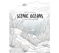 Scenic Oceans Coloring Book for Adults and Teens: Intricate Seascapes, Coastal Views, and Relaxing Ocean Scenes for Stress Relief