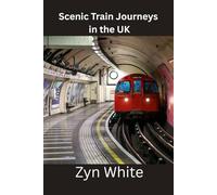 Scenic Train Journeys in the UK: Detailed Itineraries to Britain’s Most Beautiful Rail Routes, Views & Stops