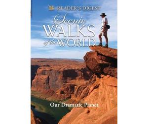 Scenic Walks of the World: Our Dramatic Planet by Reader's Digest