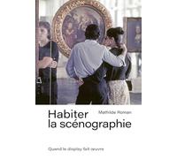 Scénographier l’exposition: Quand le display fait oeuvre