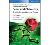 Parfum et chimie – Le monde moléculaire des odeurs – Wiley-VCH
