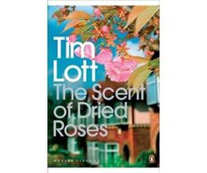 scent of dried roses, the Lott, Tim (Auteur)