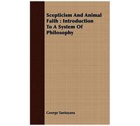 Scepticism And Animal Faith