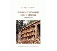 Sceptiques et détracteurs face à la cité idéale - XVIIIe-XXe siècles - Gérard Brey - Presses Univeau Franche-Comte - broché - Essai