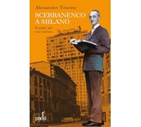 Scerbanenco a Milano. Il padre del noir italiano