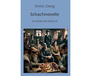Schachnovelle: In Einfacher Sprache