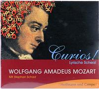Schad,Stephan - Mozart Curios! Lyrische Scherzi