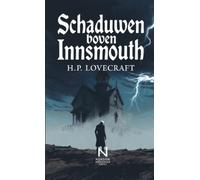 Schaduwen boven Innsmouth: Een klassieker van kosmische horror uit de Cthulhu-mythe