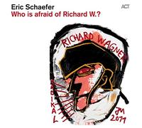 Schaefer Eric/Who is Afraid of Richard