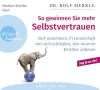 Herbert Schäfer – So Gewinnen Sie Mehr Selbstvertrauen – Livre audio – Argon Hörbuch