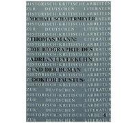 Schäfermeyer, M: Thomas Mann: Die Biographie Des Adrian Leve