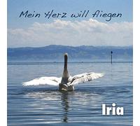 Schärer,Iria - Mein Herz Will Fliegen