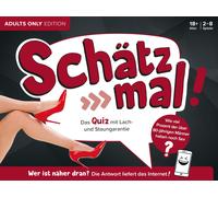 Schätz mal Adults Only Edition: Das Quiz mit Lach- und Staungarantie (Poche)