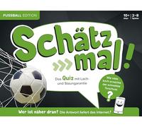 Schätz mal! Fußball Edition: Das Quiz mit Lach- und Staungarantie I Ab 10 Jahre I 2-8 Spieler I Spiele-Block