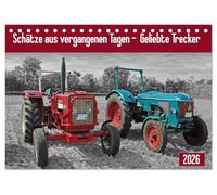Schätze aus vergangenen Tagen - geliebte Trecker (Tischkalender 2026 DIN A5 quer), CALVENDO Monatskalender: Die liebevoll restaurierten Trecker aus ... Traktorenliebhabers höher schlagen lassen.