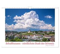 Schaffhausen - nördlichste Stadt der Schweiz (Wandkalender 2026 DIN A4 quer), CALVENDO Monatskalender: Schaffhausen - Die Stadt der 171 Erker