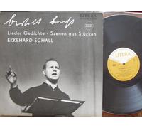 SCHALL, EKKEHARD - SCHALL, EKKEHARD / bertolt brecht / Lieder Gedichte - Szenen aus Stücken / EKKEHARD SCHALL / BERLINER ENSEMBLE / 1966 / Bildhülle mit ORIGINAL Kunststoff-Innenhülle / LITERA # 860106 / Deutsche Pressung / 12" Vinyl Langspiel Schallplatte