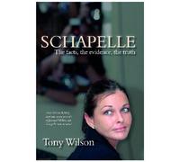Schapelle: Evidence Facts Truth
