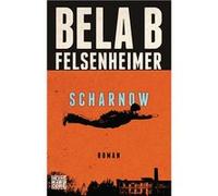 Scharnow | Bela B Felsenheimer Bela B Felsenheimer (Auteur)