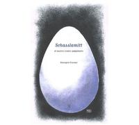 Bérengère Cournut – Schasslamitt et autres contes palpitants – Roman – Broché