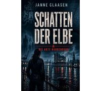 Schatten der Elbe: Die Akte Hardenberg