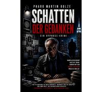 Schatten Der Gedanken: Ein Hypnose Krimi