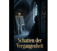 Schatten der Vergangenheit