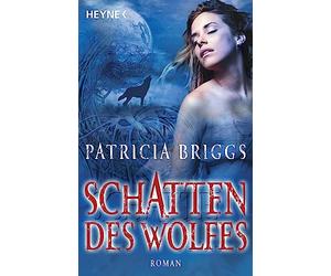 Schatten des Wolfes: Mit der Erzählung: Alpha und Omega