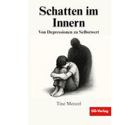 Schatten im Innern: Von Depressionen zu Selbstwert