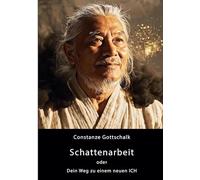 Schattenarbeit oder Dein Weg zu einem neuen ICH