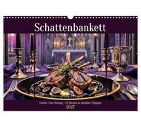 Schattenbankett - Gothic Fine Dining - 12 Menüs in dunkler Eleganz (Wandkalender 2027 DIN A3 quer), CALVENDO Monatskalender: Dunkle Tafeln voller Eleganz