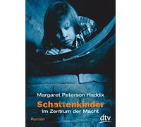 Schattenkinder 05. Im Zentrum der Macht