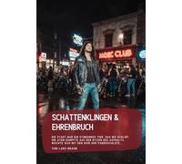 Schattenklingen & Ehrenbruch: Die Stadt war ein stinkendes Tier, das nie schlief. Ihr Atem dampfte aus den Ritzen des Asphalts, mischte sich mit dem Ruß der Fabrikschlote…