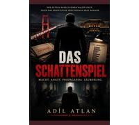 SCHATTENSPIEL: Putsch, Macht und das Spiel hinter den Kulissen