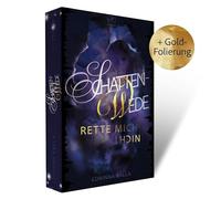 Schattenwede - Rette mich nicht: Das Finale der epischen Liebesgeschichte | Thrill, Spice, Drama & die ganz große Liebe zwischen Journalistin und ... Geheimagent?! (3)