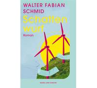 Schattenwurf Roman | Klimaschutz versus Naturschutz- ein hoch aktueller Debütroman | Energiekrise, Fake News, Klimaschäden und Wutbürger in den idyllischen Alpen | Für Fans von Markus Thielemann - Wal