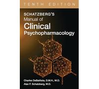 Schatzberg's Manual of Clinical Psychopharmacology (10)