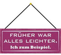 Schatzmix Früher War Alles Leichter. Plaque Murale en métal avec Cordon de Serrage Multicolore 27 x 10 cm