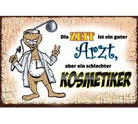 Schatzmix Plaque décorative en tôle Motif Die Zeit = Bon médecin, mais Mauvais cosmétique 20 x 30 cm