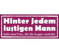 Schatzmix Plaque en tôle avec Inscription en Allemand Hinter jedem Fun Mann Multicolore 27 x 10 cm