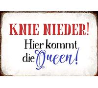 Schatzmix Spruch Knie Bas. Plaque décorative en métal avec Inscription en Allemand Hier kommt Die Queen 20 x 30 cm