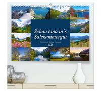 Schau eina in´s Salzkammergut (hochwertiger Premium Wandkalender 2026 DIN A2 quer), Kunstdruck in Hochglanz: Impressionen vom schönen Salzkammergut in Oberösterreich, Steiermark und Salzburg