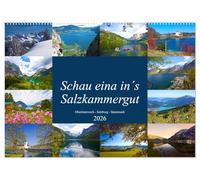 Schau eina in´s Salzkammergut (Wandkalender 2026 DIN A2 quer), CALVENDO Monatskalender: Impressionen vom schönen Salzkammergut in Oberösterreich, Steiermark und Salzburg