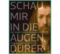 Schau Mir In Die Augen, Dürer!