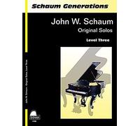 Schaum Generations John W. Schaum -- Original Solos: Level Three