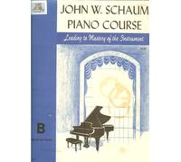 Schaum Piano Course B (blue) --- Piano - Schaum, John W. --- Alfred Publishing