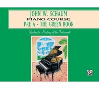 Schaum Piano Course Pre A (green) --- Piano - Schaum, John W. --- Alfred Publishing