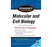 Schaum's Easy Outline Molecular and Cell Biology, Revised Edition