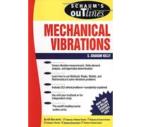 Schaum's Outline of Theory and Problems of Mechanical Vibrations